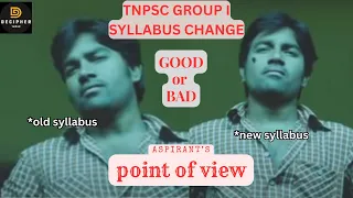 GROUP 1 Syllabus change -- GOOD or BAD ?🫣🤫  | TNPSC | GROUP 1 | GROUP 2