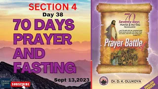 MFM 2023 70 DAYS PRAYER AND FASTING SECTION 4 DAY 38 || DR D.K OLUKOYA