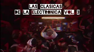 ELECTROMIX [CLASICAS DE LA ELECTRÓNICA VOL.3] ELECTRO MUSIC,