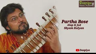 Partha Bose | Sitar | Alap Jod | Shyam Kalyan