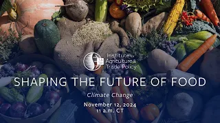 Shaping the Future of Food: Climate Change