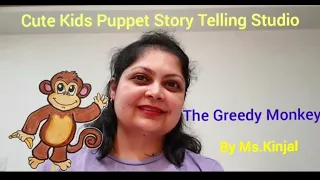 The Greedy Monkey  - Cute Kids Puppet Story Telling Studio