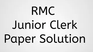 RMC Junior Clerk paper solution. exam held on date-24/10/2021