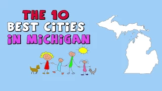 The 10 BEST CITIES to Live in MICHIGAN