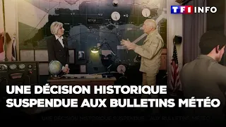 D-Day : une décision historique suspendue aux bulletins météo