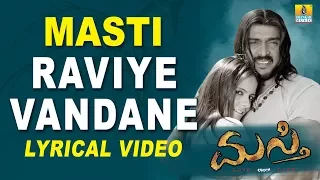 Masti - Raviye Vandane Lyrical Video Song | Kannada Movie Song | Upendra, Jenifer Kotwal