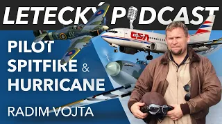 PILOT HAWKER HURRICANE & SPITFIRE - Radim Vojta z Classic Trainers a Letiště Točná