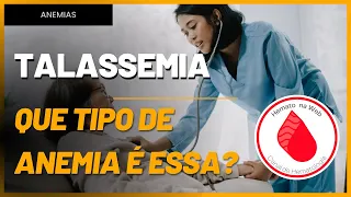 O que é TALASSEMIA? Quais são os tipos? | Geydson Cruz [MD,MSc]