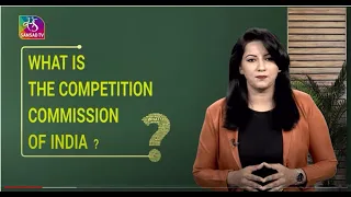 In-Depth : Competition Commission of India | 28 October, 2022