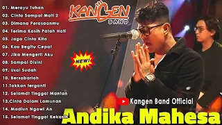 Kangen Band Terbaru 2024 Andika Mahesa | Merayu Tuhan, Cinta Sampai Mati, Dimana Perasaanmu