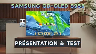 Présentation Samsung S95B ! Mon avis sur la télé OLED de Samsung, la beauté du QD-OLED !