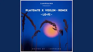 Playdate X Voilin - LoFi Remix