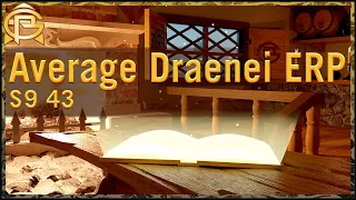 Drama Time - Average Draenei ERP