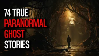74 Unbelievable Paranormal Stories Unveiled | Vol 47