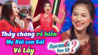 Mẹ vợ bắt rể lộ liễu hối con gái VỒ LẤY vì chàng quá hiền trường quay cười bể bụng | Bạn Muốn Hẹn Hò