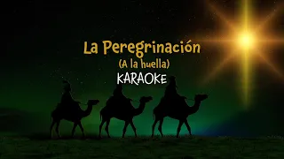 La Peregrinación (A la Huella) Christmas Karaoke with Lyrics