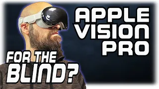 Apple Vision Pro: Comprehensive Review for the Blind and Visually Impaired #AccessibilityReview