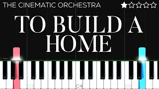 The Cinematic Orchestra - To Build A Home | EASY Piano Tutorial