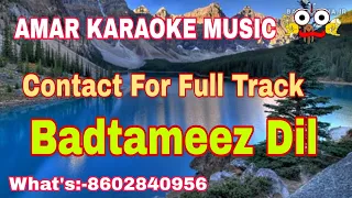 Badtameez Dil | Yeh Jawaani Hai Deewani | Karaoke Track With Lyrics | Amar Karaoke