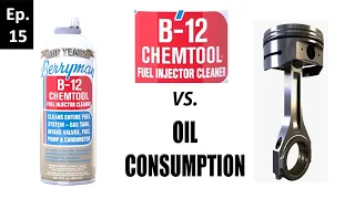 Will Berryman's B12 Chemtool stop oil consumption? 😲 | Oil Burning🔥Experiments | Episode 15