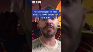 Nunca Joga Free Fire As 3:00 Da Amanhã