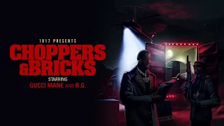 Gucci Mane, B.G. - Choppers & Bricks [Official Audio]