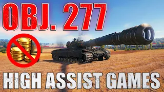 High Assist Games with Obj. 277: No Gold Challenge! | World of Tanks