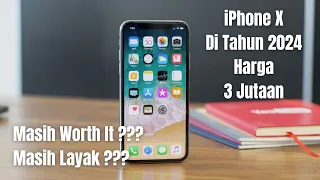 iPhone X di Tahun 2024 Emang Masih Layak Pakai? iPhone Harga 3 Jutaan