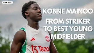 Kobbie Mainoo : From Striker To Best Young Midfileder in the World