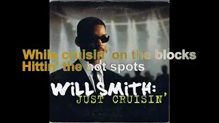 Will Smith - Just Cruisin' [Lyrics Audio HQ]