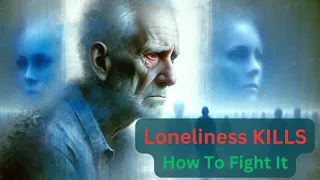 The Silent Killer: Loneliness Epidemic Exposed