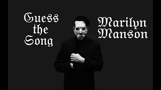 Music Quiz : Guess the Song : Marilyn Manson