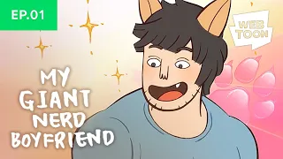 EP. 1: DOGGO BOYFRIEND | My Giant Nerd Boyfriend Animated | WEBTOON