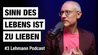 Johannes Hartl: Sinn des Lebens, Freier Wille, Wer ist Gott? | Lehmann Podcast