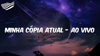 (Letra) Henrique & Juliano - Minha Cópia Atual - Ao Vivo