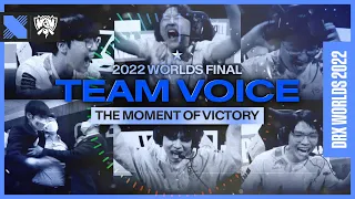 우승의 순간 The Moment of Victory | 2022 Worlds Voice Comms (vs T1)
