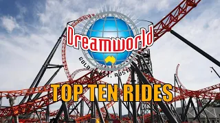 TOP TEN RIDES at Dreamworld (Gold Coast, Australia)