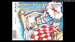 Inner Kneipe – Ging Gang Goolly [Ragga Goolly] (Quickmix)