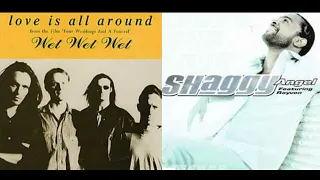 Shaggy vs Wet Wet Wet - Angel Love is all Around