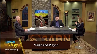 “Faith and Prayer” - 3ABN Today Family Worship  (TDYFW220005)