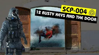 SCP-004 | The 12 Rusty Keys and the Door (SCP Orientation)