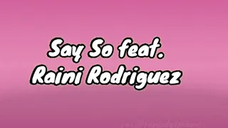 Doja Cat- Say So ft. Skinny Queen Raini Rodriguez