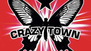 Crazy Town - Butterfly (Re-Recorded / Remastered)
