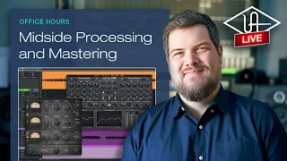 Mid-Side Mixing and Mastering Techniques - UA Office Hours #109