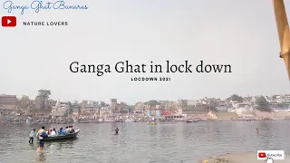 Ganga river in lockdown| Ganga Ghat Video |Banaras |Birds Feed| ganga corona #Ganga #Banaras #birds