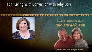 164: Living With Conviction with Toby Dorr