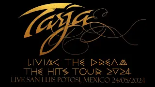 @tarjaofficial - Live San Luis Potosi #fullset 24-05-2024 tour Living The Dream the Hits Tour 2024