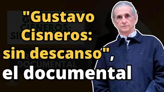 ENTN -Carlos Oteyza🎙️"Gustavo Cisneros: sin descanso" el documental"🛑 PARTE 1/2