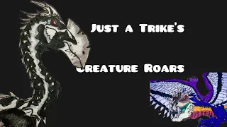 Just A Trike’s Creature Roars