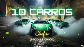 Chefin - 10 CARROS (prod. LB Único)